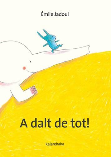 A DALT DE TOT! | 9788410387317 | JADOUL, ÉMILE | Llibres Parcir | Librería Parcir | Librería online de Manresa | Comprar libros en catalán y castellano online