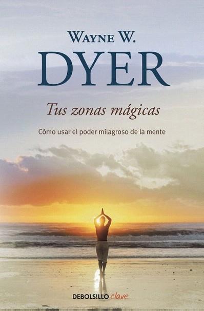 TUS ZONAS MAGICAS | 9788499083605 | DYER WAYNE W | Llibres Parcir | Llibreria Parcir | Llibreria online de Manresa | Comprar llibres en català i castellà online