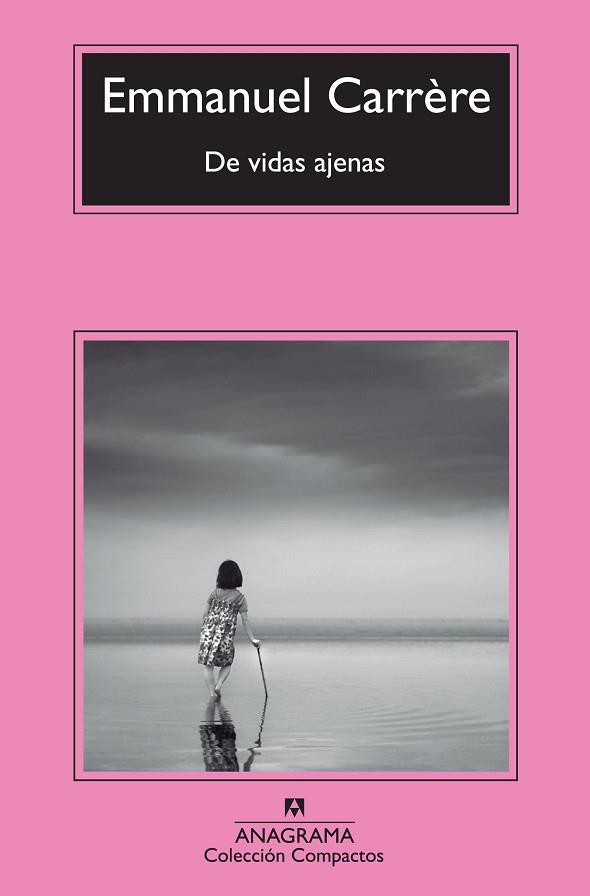 DE VIDAS AJENAS | 9788433977106 | CARRÈRE, EMMANUEL | Llibres Parcir | Llibreria Parcir | Llibreria online de Manresa | Comprar llibres en català i castellà online