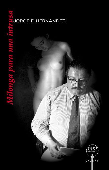 MILONGA PARA UNA INTRUSA | PODI28010 | HERNÁNDEZ  JORGE F. | Llibres Parcir | Librería Parcir | Librería online de Manresa | Comprar libros en catalán y castellano online