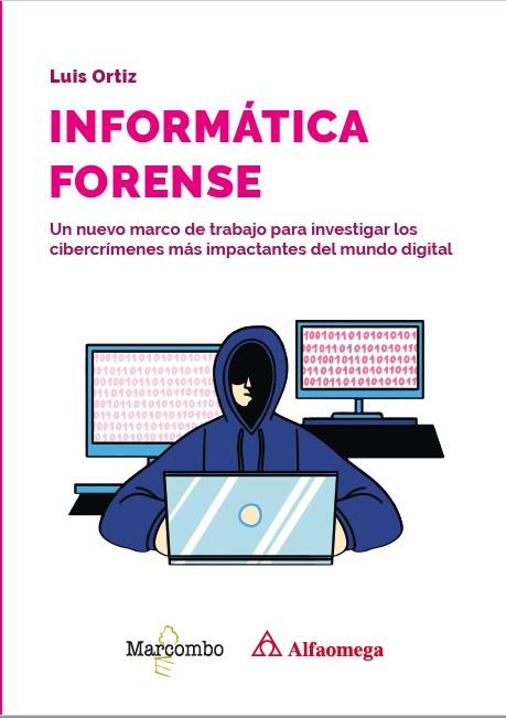 INFORMÁTICA FORENSE | 9788426739599 | ORTIZ, LUIS | Llibres Parcir | Librería Parcir | Librería online de Manresa | Comprar libros en catalán y castellano online