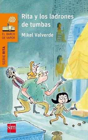 RITA Y LOS LADRONES DE TUMBAS | 9788467594492 | VALVERDE TEJEDOR, MIKEL | Llibres Parcir | Librería Parcir | Librería online de Manresa | Comprar libros en catalán y castellano online