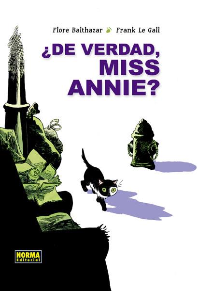 ¿ DE VERDAD, MISS ANNIE ? | 9788467918045 | BALTHAZAR, FLORE/ LE GALL, FRANK | Llibres Parcir | Llibreria Parcir | Llibreria online de Manresa | Comprar llibres en català i castellà online
