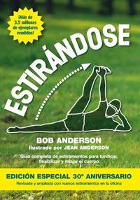 ESTIRANDOSE Edicion 30 Aniversario | 9788492981182 | ANDERSON BOB | Llibres Parcir | Librería Parcir | Librería online de Manresa | Comprar libros en catalán y castellano online
