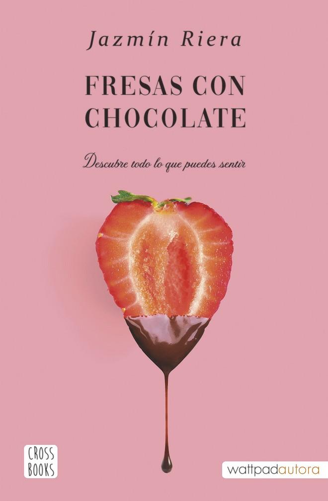 FRESAS CON CHOCOLATE | 9788408251002 | RIERA, JAZMÍN | Llibres Parcir | Llibreria Parcir | Llibreria online de Manresa | Comprar llibres en català i castellà online