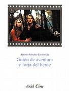 GUION DE AVENTURA Y FORJA DEL HEROE | 9788434468085 | SANCHEZ ESCALONILLA | Llibres Parcir | Llibreria Parcir | Llibreria online de Manresa | Comprar llibres en català i castellà online