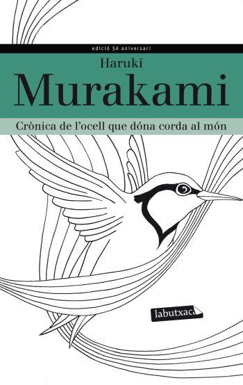 Crònica de l'ocell que dóna corda al món | 9788499305219 | Haruki Murakami | Llibres Parcir | Librería Parcir | Librería online de Manresa | Comprar libros en catalán y castellano online