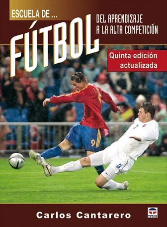 ESCUELA DE FUTBOL | 9788479025847 | CANTARERO | Llibres Parcir | Llibreria Parcir | Llibreria online de Manresa | Comprar llibres en català i castellà online