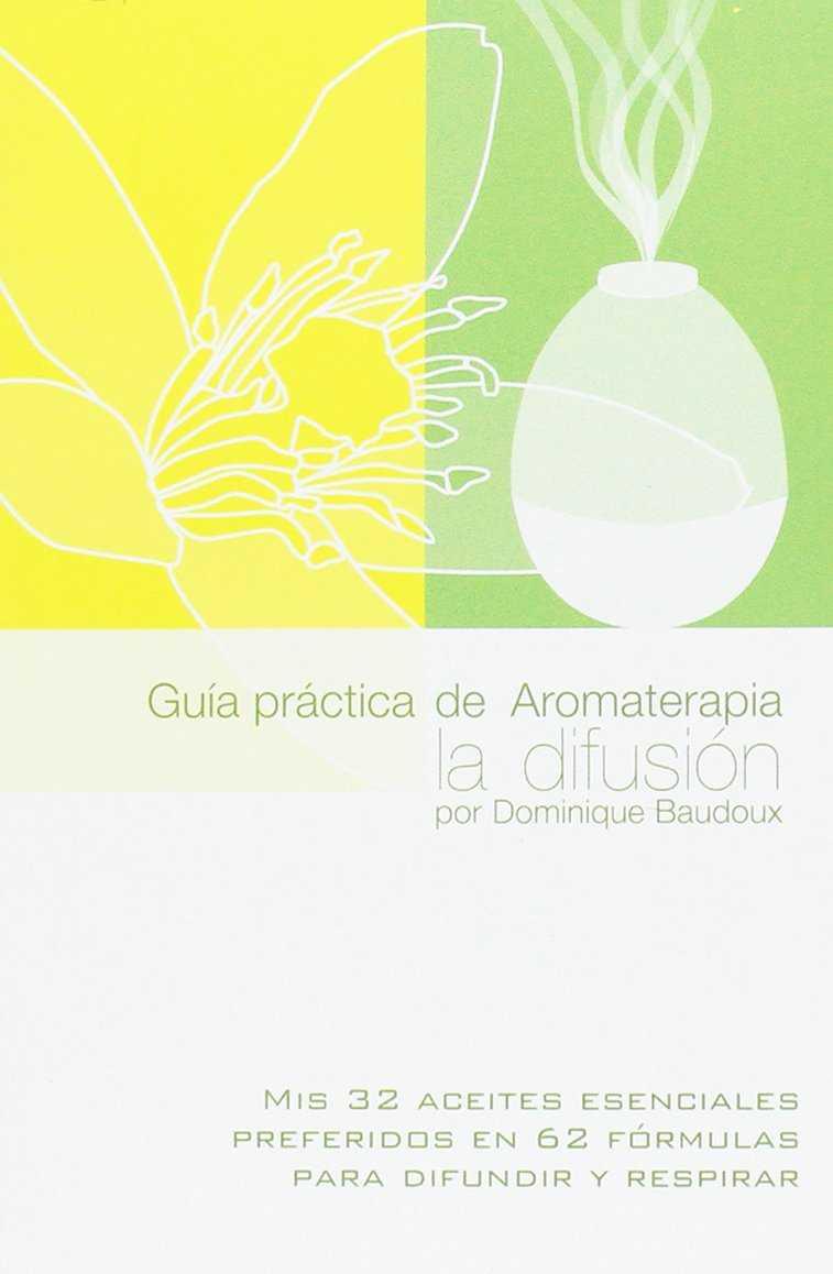 GUÍA PRÁCTICA DE AROMATERAPIA | 9782875520630 | DOMINIQUE BAUDOUX | Llibres Parcir | Librería Parcir | Librería online de Manresa | Comprar libros en catalán y castellano online