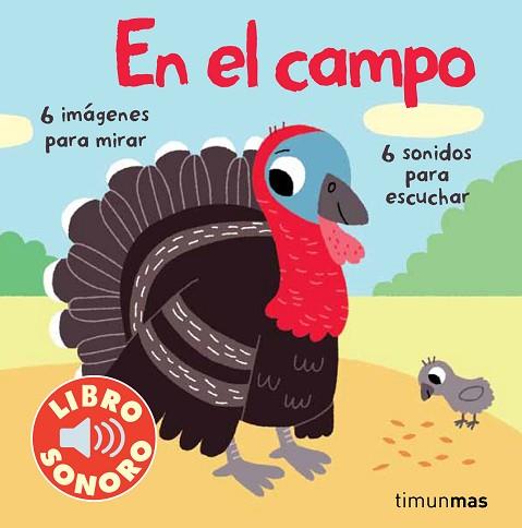 EL CAMPO. MI PRIMER LIBRO DE SONIDOS | 9788408070832 | BILLET, MARION | Llibres Parcir | Librería Parcir | Librería online de Manresa | Comprar libros en catalán y castellano online