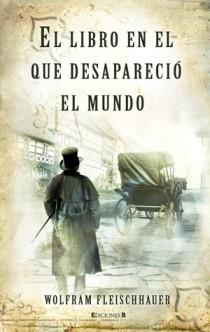 EL LIBRO EN EL QUE DESAPARECIO EL MUNDO | 9788466649827 | WOLFRAM FLEISCHHAUER | Llibres Parcir | Librería Parcir | Librería online de Manresa | Comprar libros en catalán y castellano online