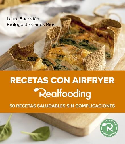 RECETAS CON AIRFRYER REALFOODING | 9788449341533 | SACRISTÁN, LAURA | Llibres Parcir | Librería Parcir | Librería online de Manresa | Comprar libros en catalán y castellano online