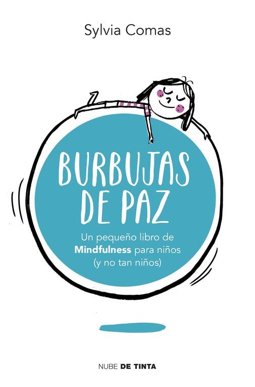 BURBUJAS DE PAZ | 9788415594963 | COMAS, SYLVIA | Llibres Parcir | Librería Parcir | Librería online de Manresa | Comprar libros en catalán y castellano online