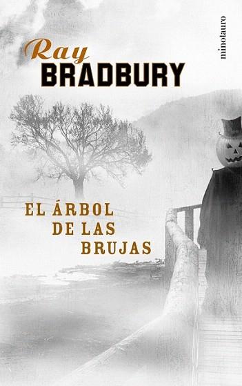 EL ARBOL DE LAS BRUJAS | 9788445074183 | BRADBURY | Llibres Parcir | Librería Parcir | Librería online de Manresa | Comprar libros en catalán y castellano online