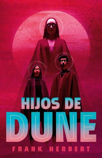 HIJOS DE DUNE (LAS CRÓNICAS DE DUNE 3) | 9788466372022 | HERBERT, FRANK | Llibres Parcir | Llibreria Parcir | Llibreria online de Manresa | Comprar llibres en català i castellà online