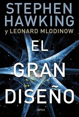 El gran diseño (rca.) | 9788498924275 | Stephen Hawking/Leonard Mlodinow | Llibres Parcir | Librería Parcir | Librería online de Manresa | Comprar libros en catalán y castellano online
