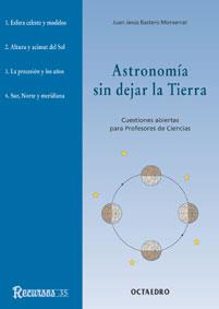 ASTRONOMIA SIN DEJAR LA TIERRA | 9788480634410 | BASTERO | Llibres Parcir | Llibreria Parcir | Llibreria online de Manresa | Comprar llibres en català i castellà online