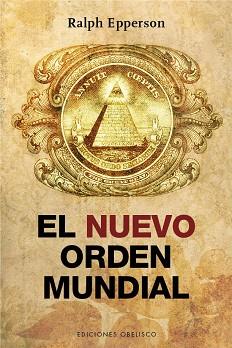 EL NUEVO ORDEN MUNDIAL | 9788416192106 | EPPERSON, RALPH | Llibres Parcir | Llibreria Parcir | Llibreria online de Manresa | Comprar llibres en català i castellà online