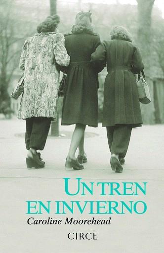 TREN EN INVIERNO, UN | 9788477652946 | MOOREHEAD, CAROLINE | Llibres Parcir | Llibreria Parcir | Llibreria online de Manresa | Comprar llibres en català i castellà online