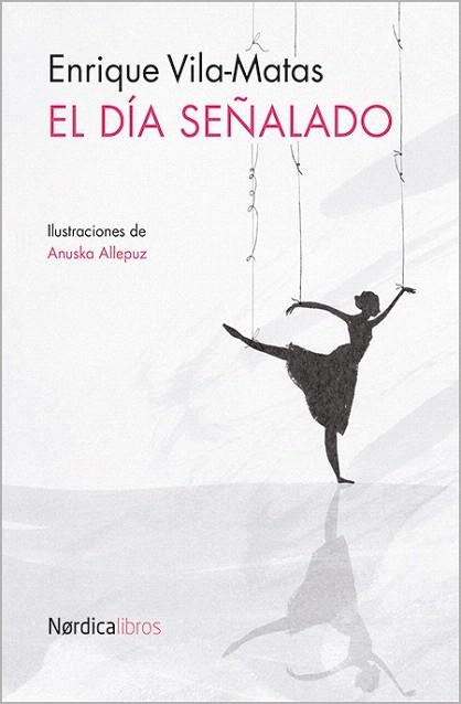 EL DÍA SEÑALADO | 9788416112838 | VILA MATAS, ENRIQUE | Llibres Parcir | Librería Parcir | Librería online de Manresa | Comprar libros en catalán y castellano online