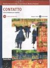 CONTATTO 2A CORSO DI ITALIANO PER STRANIERI | 9788820141400 | ROSELLA BONZZONE COSTA, CHIARA GHEZZI, MONICA PINATONI | Llibres Parcir | Librería Parcir | Librería online de Manresa | Comprar libros en catalán y castellano online