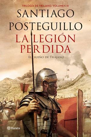 LA LEGIÓN PERDIDA | 9788408151081 | POSTEGUILLO, SANTIAGO | Llibres Parcir | Llibreria Parcir | Llibreria online de Manresa | Comprar llibres en català i castellà online