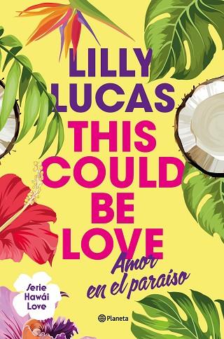 THIS COULD BE LOVE | 9788408322375 | LUCAS, LILLY | Llibres Parcir | Llibreria Parcir | Llibreria online de Manresa | Comprar llibres en català i castellà online
