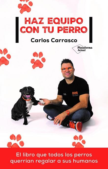 HAZ EQUIPO CON TU PERRO | 9788418927409 | CARRASCO, CARLOS | Llibres Parcir | Llibreria Parcir | Llibreria online de Manresa | Comprar llibres en català i castellà online