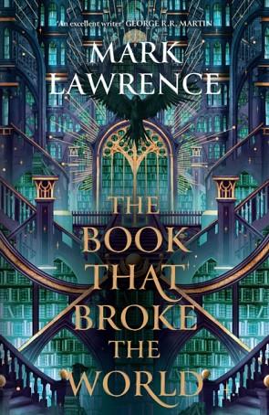 THE BOOK THAT BROKE THE WORLD | 9780008456801 | LAWRENCE, MARK | Llibres Parcir | Llibreria Parcir | Llibreria online de Manresa | Comprar llibres en català i castellà online
