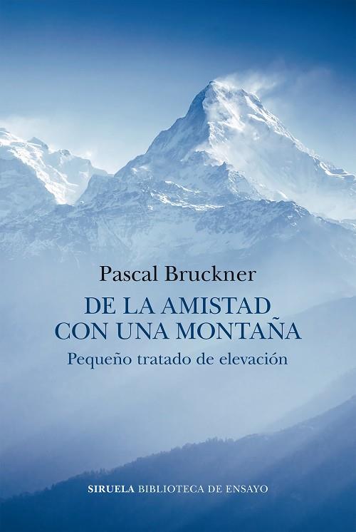 DE LA AMISTAD CON UNA MONTAÑA | 9788419553140 | BRUCKNER, PASCAL | Llibres Parcir | Librería Parcir | Librería online de Manresa | Comprar libros en catalán y castellano online