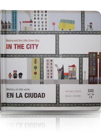 MARINA AND THE LITTLE GREEN BOY: IN THE CITY/MARINA Y EL NIÑO VERDE: EN LA CIUDA | 9788493727352 | VICENTE LUCERGA, ANTONIO/ORDÓÑEZ QUREALT, MIGUEL | Llibres Parcir | Llibreria Parcir | Llibreria online de Manresa | Comprar llibres en català i castellà online