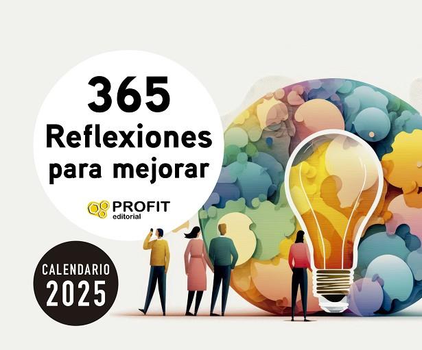 CALENDARIO 365 REFLEXIONES PARA MEJORAR 2025 | 9788410235236 | PROFIT EDITORIAL | Llibres Parcir | Librería Parcir | Librería online de Manresa | Comprar libros en catalán y castellano online