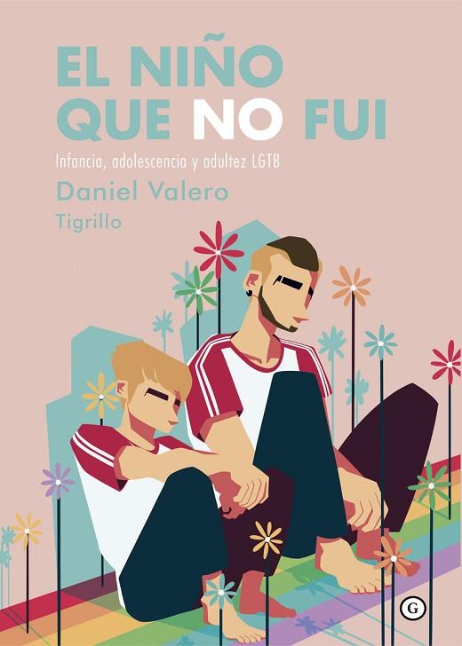 EL NIÑO QUE NO FUI | 9788418501609 | VALERO, DANIEL | Llibres Parcir | Llibreria Parcir | Llibreria online de Manresa | Comprar llibres en català i castellà online