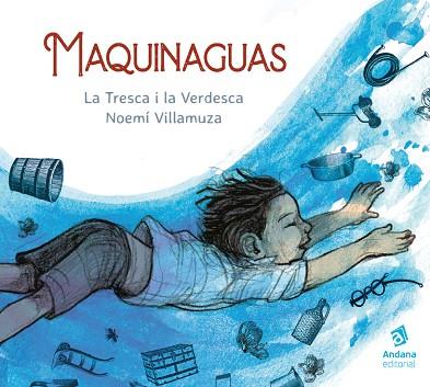 MAQUINAGUAS | 9788418762055 | LA TRESCA I LA VERDESCA | Llibres Parcir | Llibreria Parcir | Llibreria online de Manresa | Comprar llibres en català i castellà online