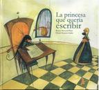 LA PRINCESA QUE QUERÍA ESCRIBIR | 9788493993412 | BERROCAL PÉREZ, BEATRIZ / MONTERO GALÁN, DANIEL | Llibres Parcir | Llibreria Parcir | Llibreria online de Manresa | Comprar llibres en català i castellà online