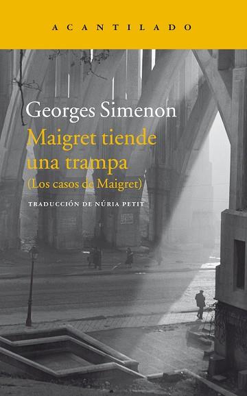 MAIGRET TIENDE UNA TRAMPA | 9788416748051 | SIMENON, GEORGES | Llibres Parcir | Librería Parcir | Librería online de Manresa | Comprar libros en catalán y castellano online