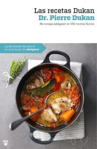 LAS RECETAS DE DUKAN | 9788492981380 | DUKAN PIERRE DR | Llibres Parcir | Librería Parcir | Librería online de Manresa | Comprar libros en catalán y castellano online