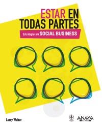 ESTAR EN TODAS PARTES estrategias de social business | 9788441530164 | WEBER LARRY | Llibres Parcir | Librería Parcir | Librería online de Manresa | Comprar libros en catalán y castellano online