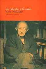 RELIGION Y LA NADA | 9788478444717 | NISHITANI | Llibres Parcir | Librería Parcir | Librería online de Manresa | Comprar libros en catalán y castellano online