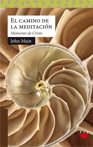 EL CAMINO DE LA MEDITACIÓN | 9788428830829 | MAIN, JOHN | Llibres Parcir | Llibreria Parcir | Llibreria online de Manresa | Comprar llibres en català i castellà online