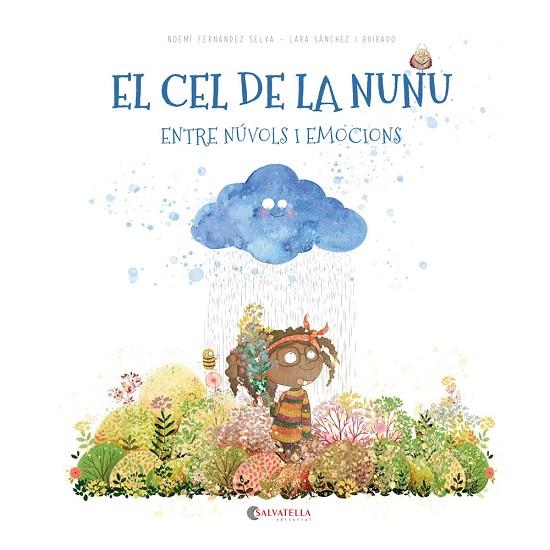 EL CEL DE LA NUNU | 9788419565617 | FERNÁNDEZ SELVA, NOEMÍ | Llibres Parcir | Librería Parcir | Librería online de Manresa | Comprar libros en catalán y castellano online