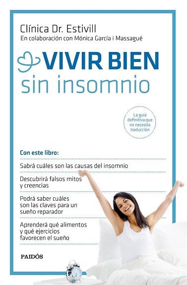 VIVIR BIEN SIN INSOMNIO | 9788449331367 | CLÍNICA DR. ESTIVILL/MÓNICA GARCÍA MASSAGUÉ | Llibres Parcir | Librería Parcir | Librería online de Manresa | Comprar libros en catalán y castellano online