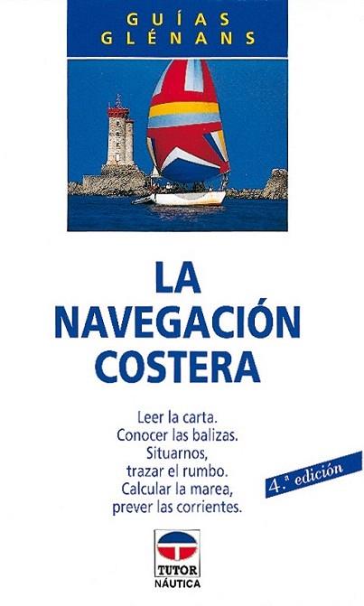 NAVEGACION COSTERA | 9788479021429 | GLENANS | Llibres Parcir | Llibreria Parcir | Llibreria online de Manresa | Comprar llibres en català i castellà online