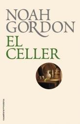 EL CELLER nova edicio 2011 | 9788499182674 | NOAH GORDON | Llibres Parcir | Librería Parcir | Librería online de Manresa | Comprar libros en catalán y castellano online
