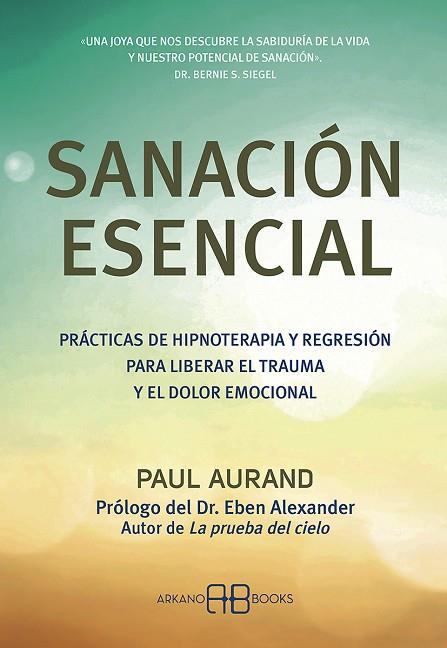 SANACIÓN ESENCIAL | 9788417851774 | AURAND, PAUL | Llibres Parcir | Librería Parcir | Librería online de Manresa | Comprar libros en catalán y castellano online