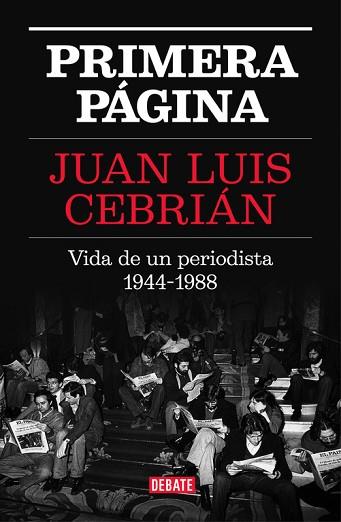PRIMERA PÁGINA | 9788499927329 | CEBRIAN, JUAN LUIS | Llibres Parcir | Llibreria Parcir | Llibreria online de Manresa | Comprar llibres en català i castellà online