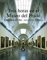 TRES HORAS EN EL MUSEO DEL PRADO | 9788420679006 | D'ORS | Llibres Parcir | Llibreria Parcir | Llibreria online de Manresa | Comprar llibres en català i castellà online