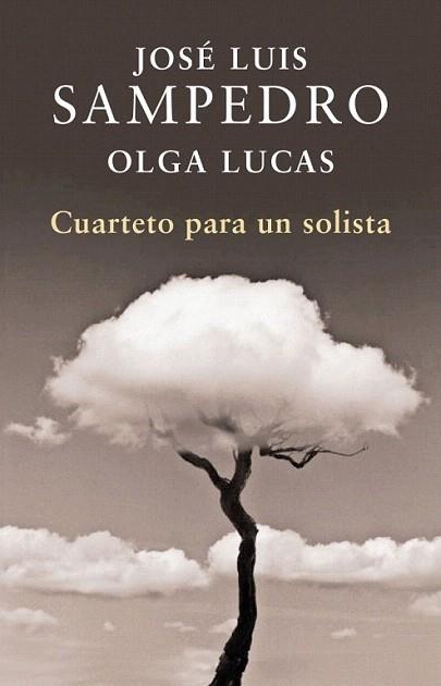 CUARTETO PARA UN SOLISTA | 9788401340000 | SAMPEDRO JOSE LUIS | Llibres Parcir | Llibreria Parcir | Llibreria online de Manresa | Comprar llibres en català i castellà online