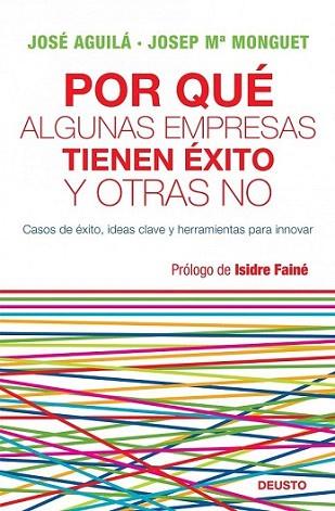 POR QUE ALGUNAS EMPRESAS TIENEN EXITO Y OTRAS NO modelos ne | 9788423427772 | JOSE AGUILA JOSEP M MONGUET | Llibres Parcir | Librería Parcir | Librería online de Manresa | Comprar libros en catalán y castellano online