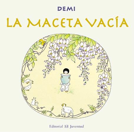 LA MACETA VACIA album ilustrado | 9788426138064 | DEMI | Llibres Parcir | Llibreria Parcir | Llibreria online de Manresa | Comprar llibres en català i castellà online